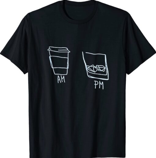 AM Coffee PM Win Shirt