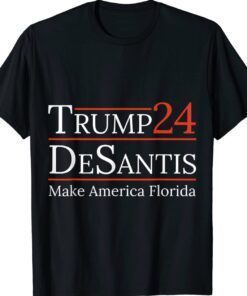 Trump Desantis 2024 Make America Florida Shirt
