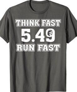 Chad Powers 5 49 Think Fast Run Fast Shirt