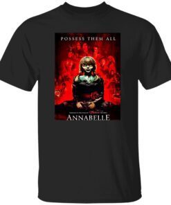 Annabelle Possess Them All For Halloween Annabelle T-Shirt