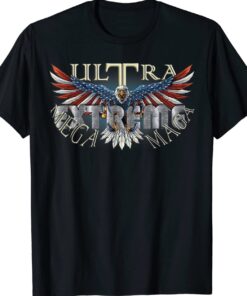 Ultra Mega Maga Extreme Politics Anti-Biden Shirt