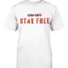 Stay Free Shirt