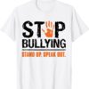 Unity Day Orange Stop Bullying Stand Up Speak Out Shirt