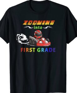 Fun Race Car Back to School Zooming into First Grade Shirts