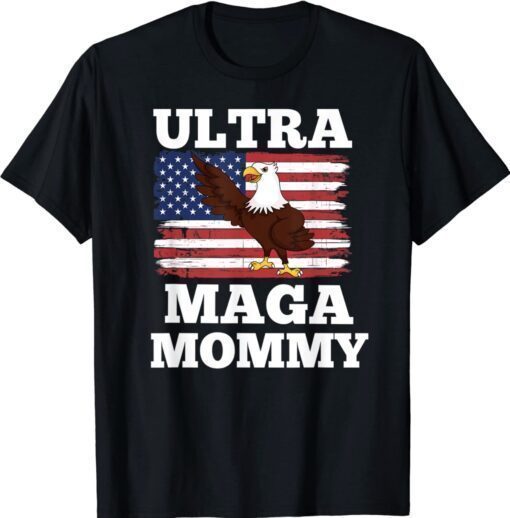 Ultra Maga Mommy US Flag Shirt