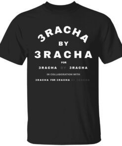 3 racha by 3 racha for 3 racha by 3 racha in collaboration t-shirt