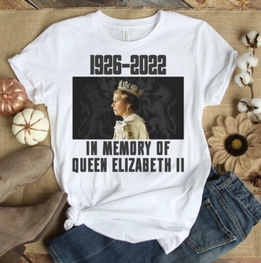 In loving memory of queen Elizabeth II 1926-2022 Shirt