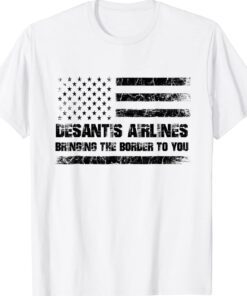 Desantis Airlines Bringing the Border to You Retro Usa Flag Shirt