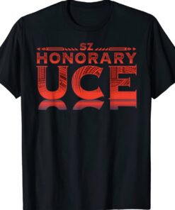 Funny Honorary Uce Shirt