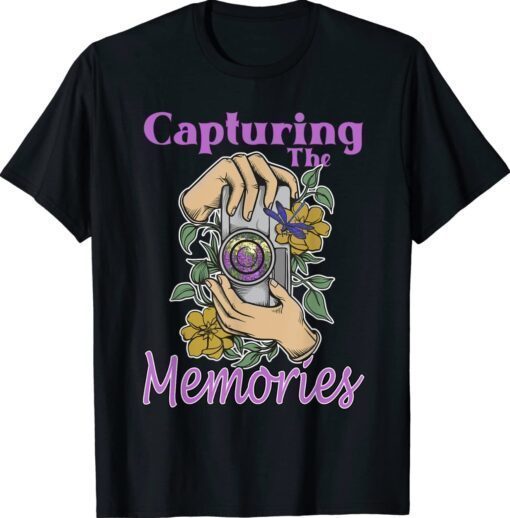 Capture The Memories Photography Camera Flowers Dragonfly Shirt