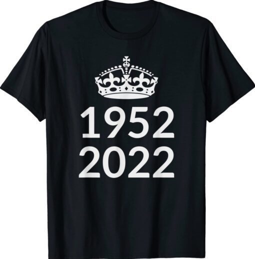 1952 - 2022 Platinum Jubilee British Queen for 70 Years Shirt