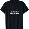 The Good Liars Let’s Fuck Brandon Shirt