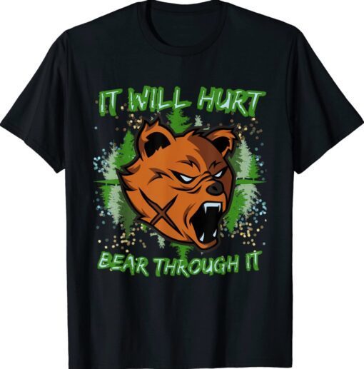 VanMoore Bear Through It Will Hurt Gym Oversized Shirt