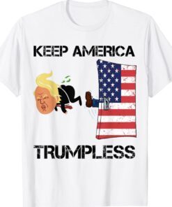 Funny KEEP AMERICA TRUMPLESS Political Shirt