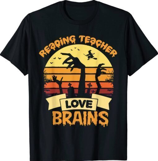 Reading Teachers Love Brains Zombie Teacher School Halloween Shirt