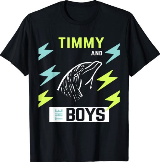 Timmy and The Boys Shirt