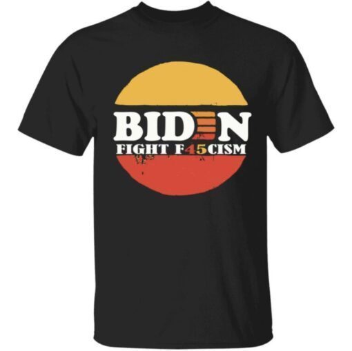 Biden fight f45cisme t-shirt