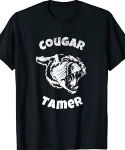 Cougar Wife Cougar Tamer for Husband of Hot Wife Shirt