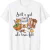 Womens Just A Girl Who Loves Fall Pumpin Spice Latte Autumn Shirt