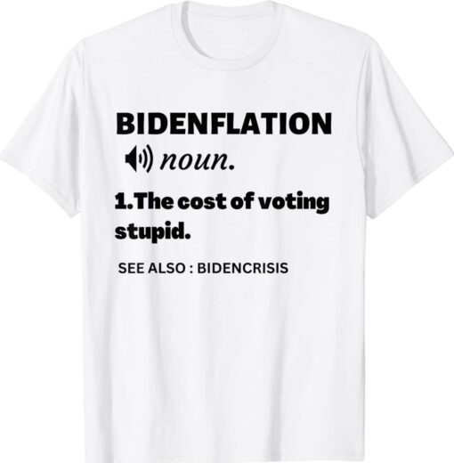 Bidenflation Definition Anti Biden T-Shirt