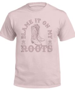 Blame It On My Roots Shirt