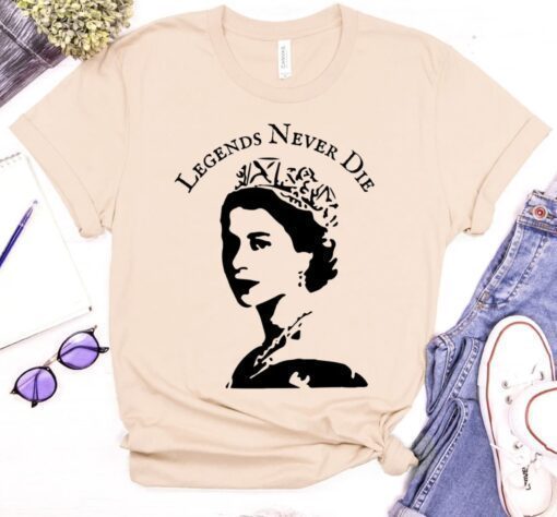 Queen Elizabeth II Legends Never Die Shirt RIP Queen Elizabeth