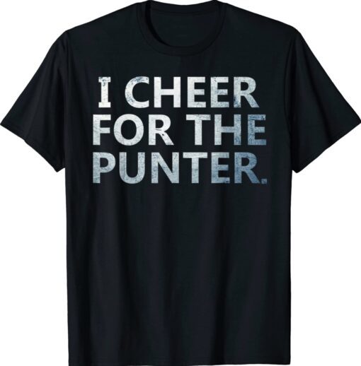 Buy I Cheer For The Punter T-Shirt