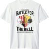 Battle For The Bell T-Shirt