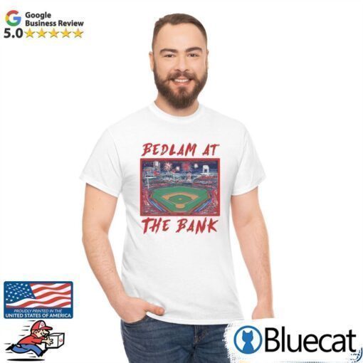 Bedlam At The Bank 2022 Philadelphia Phillies Shirt