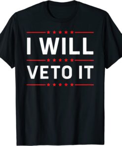 BidenI Will Veto It Anti Biden Political Women's Rights T-Shirt