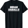 Brian Daballs T-Shirt