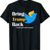Bring Trump Back T-Shirt