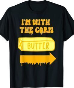 Butter Costume - I'm With the Corn Couples Halloween Costume T-Shirt