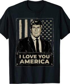 Donald Trump - I Love You America T-Shirt