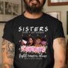 Don’t Let Sisters Fight Cancer Alone Breast Cancer Awareness T-Shirt