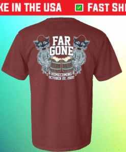 Far Gone Shirt