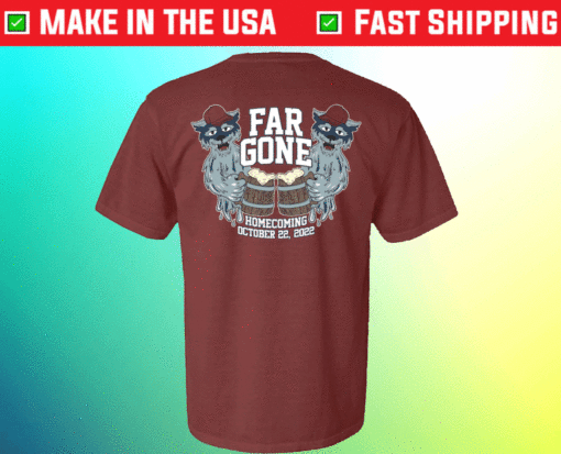 Far Gone Shirt