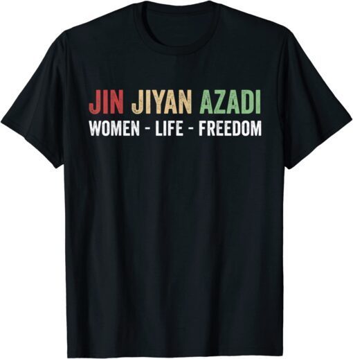 Jin Jiyan Azadi - Women Life Freedom - Kurdish Freedom T-Shirt