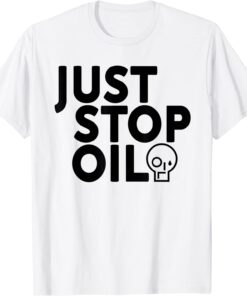 Just Stop Oil Save the Earth T-Shirt