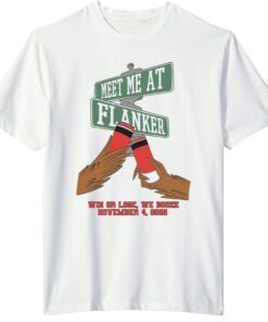 Meet Me At Flanker T-Shirt
