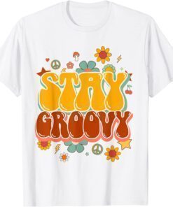 Retro Flowers Peace Stay Groovy Positive Mind Happy Life T-Shirt