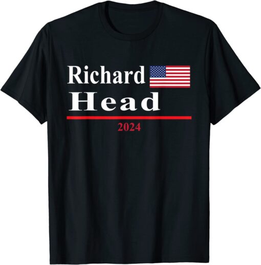 Richard Head Presidential Election 2024 Parody Shirt