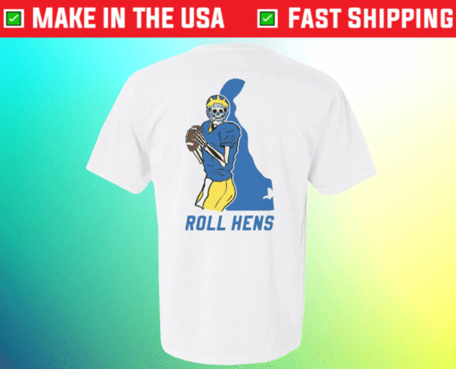 Roll Hens Shirt