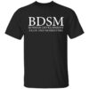 BDSM business development sales and marketing t-shirt