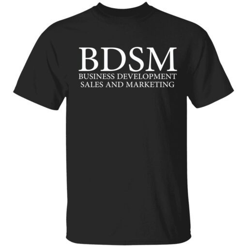 BDSM business development sales and marketing t-shirt