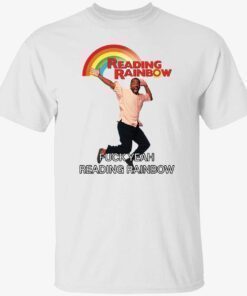 Reading rainbow fuck yeah reading rainbow t-shirt