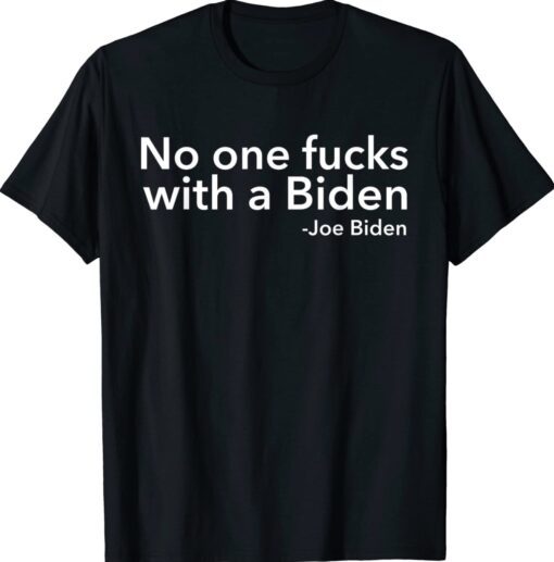 Funny Biden Anti Biden No One With A Biden Shirt