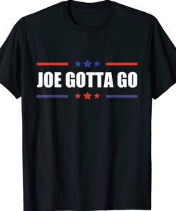 Joe Gotta Go Anti Joe Biden Trump Rally Supporters Shirt