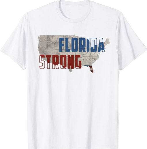 Florida Strong American Flag Cool FL Flags Shirt