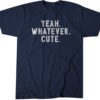 Yeah Whatever Cute New York Baseball Shirt